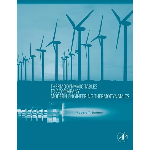 Thermodynamic Tables to Accompany Modern Engineering Thermodynamics - Paperback