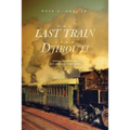 The Last Train From Djibouti: Africa Beckons Me, But America is My Home - Paperback