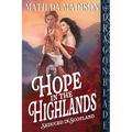 Hope in the Highlands: A Scottish Historical Romance - Paperback