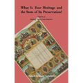 What is Your Heritage and the State of its Preservation? Volume 3. Putting Theory into Practice - Paperback