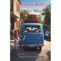 Military Kids: On the Move - Paperback