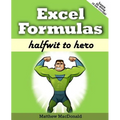 Excel Formulas: Halfwit to Hero - Paperback
