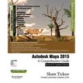 Autodesk Maya 2015: A Comprehensive Guide - Paperback