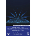 Introducing ASL-English Educational Interpreting - Paperback