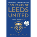 100 Years of Leeds United: 1919-2019 - Paperback