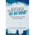 Higher Education for the People: Critical Contemplative Methods of Liberatory Practice - Paperback