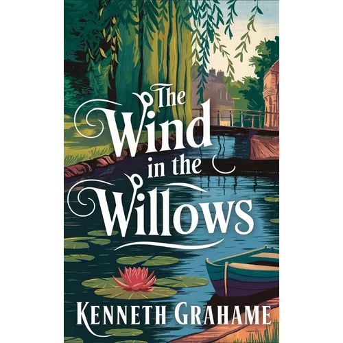 The Wind in the Willows - Hardcover