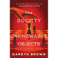 The Society of Unknowable Objects - Hardcover