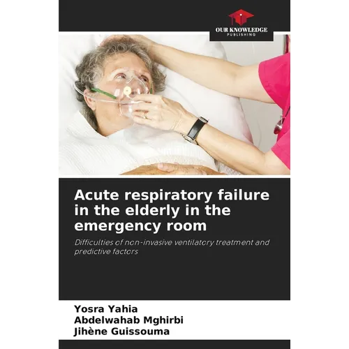 Acute respiratory failure in the elderly in the emergency room - Paperback