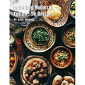 Exploring Moroccan Cuisine: 50 Recipes - Paperback