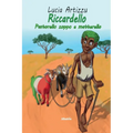 Riccardello pastorello zoppo e matterello. Ediz. illustrata - Paperback