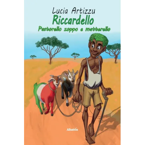 Riccardello pastorello zoppo e matterello. Ediz. illustrata - Paperback