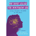 No One Else I'd Rather Be - Paperback
