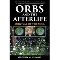 Orbs and the Afterlife: Survival of the Soul - Paperback