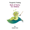 Thoughtful Thinking - Book of Poetry for Children - Paperback