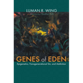 Genes of Eden: Epigenetics, Transgenerational Sin, and Addiction - Paperback