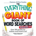 The Everything Giant Book of Word Searches, Volume 9: Over 300 Puzzles for Endless Word Search Fun! - Paperback