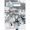 The Hipster's Legacy: A memoir of dreams, jazz and family in 1960s Cali - Hardcover