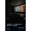 Elements and Principles of 4D Art and Design - Paperback