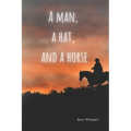 A Man, a Hat, and a Horse - Paperback