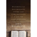 The Diferencias Doctrinales Entre Los Carism��ticos Y Los No Carism��ticos - Paperback