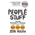 People Stuff - Beyond Personality Problems, An Advanced Handbook for Leadership - Paperback