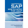 SAP Web Dynpro for ABAP Interview Questions: WD-ABAP Interview Questions, Answers, and Explanations: Unoffical Web Dynpro for ABAP: Unofficial SAP Web - Paperback