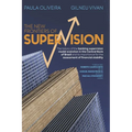 The New Frontiers of Supervision: The history of the banking supervision model evolution in the Central Bank of Brazil and its importance for the asse - Paperback