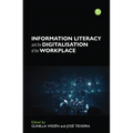 Information Literacy and the Digitalization of the Workplace - Paperback