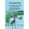The Low Country: a naturalist's field guide to coastal Georgia, the Carolinas, and north Florida - Paperback