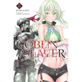 Goblin Slayer, Vol. 15 (Light Novel): Volume 15 - Paperback