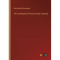 The Constitution of the East India Company - Paperback