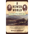 A Newer World: Kit Carson John C Fremont and the Claiming of the American West - Paperback