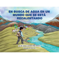 En busca de agua en un mundo que se está recalentando - Paperback