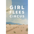 Girl Flees Circus - Paperback