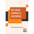 The Social Contract & Discourses: Translated With Introduction By G. D. H. Cole, Edited By Ernest Rhys - Paperback