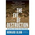 The Eve of Destruction: The Untold Story of the Yom Kippur War - Paperback
