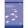 European Union Public Health Policy: Regional and global trends - Paperback