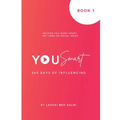 YouSmart - 365 days of influencing: 365 days of influencing - Paperback