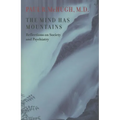 The Mind Has Mountains: Reflections on Society and Psychiatry - Hardcover
