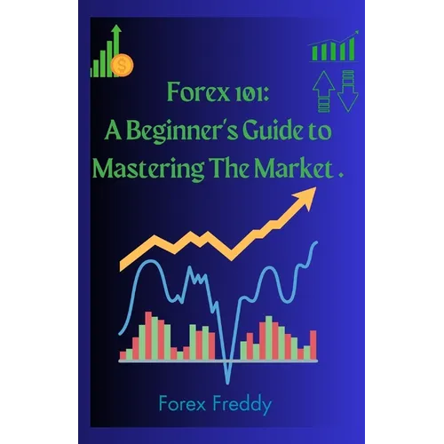 Forex trading 101 - Paperback