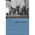 Grand Opportunity: The Gaelic Revival and Irish Society, 1893-1910 - Hardcover