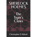 SHERLOCK HOLMES The Tiger's Claws - Paperback
