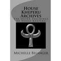 House Kheperu Archives: The Outer Teachings of House Kheperu - Paperback