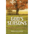 God's Seasons: Steadfastly Reaping Until the Harvest - Paperback