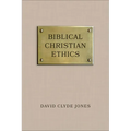Biblical Christian Ethics - Paperback