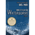 Waterborne: Chronicle of the Clan of Noah. A Novel. - Paperback