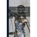 A Financial History of Texas - Hardcover
