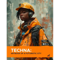 Techna: ArtBook of a Futuristic City: A Visual Journey Through the Advanced Urban Life of 3099 - Paperback