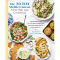 30-Day Mediterranean Meal Plan and Cookbook: A Beginner's Guide to the World's Best Diet for Long-Term Health and Longevity - Paperback